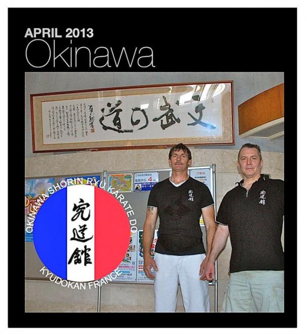 Patrice Pays et Patrick Rault à Okinawa , avril/mai 2013